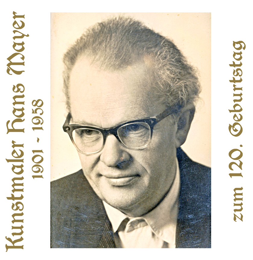 120 Jahre Kunstmaler Hans Mayer.