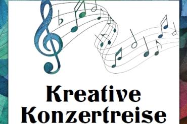Das Bild zeigt ein Plakat zur "Kreativen Konzertreise"