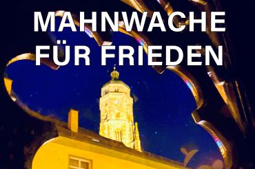 Zu sehen ist ein Bild vom Daniel in Nördlingen mit der Aufschrift "MAHNWACHE FÜR FRIEDEN"
