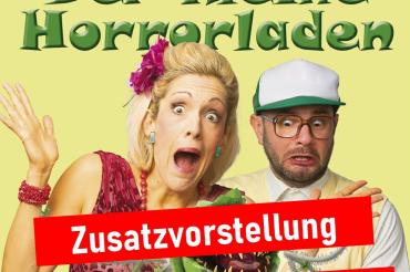 Das Bild zeigt einen Flyer von: Der kleine Horrorladen / Zusatzvorstellung 