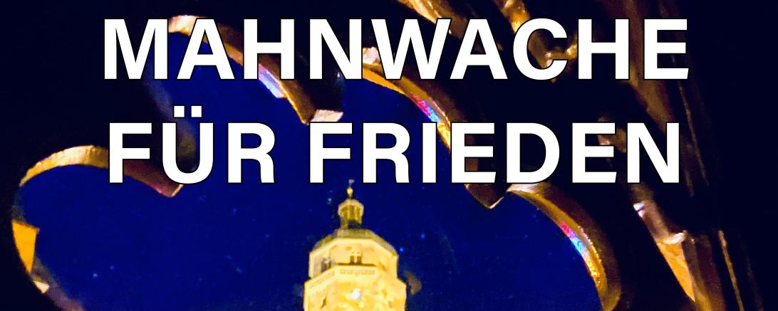 Zu sehen ist ein Bild vom Daniel in Nördlingen mit der Aufschrift "MAHNWACHE FÜR FRIEDEN"