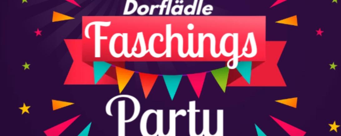 Dorflädle Faschings Party