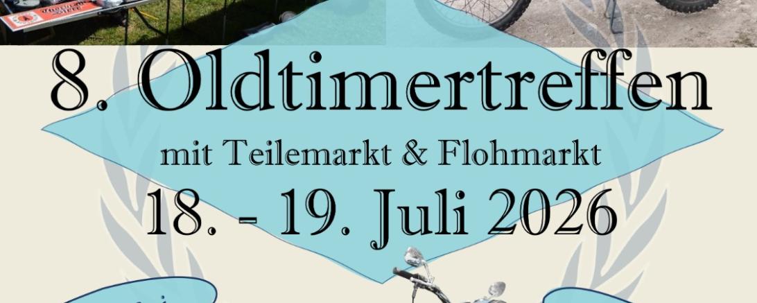 8. Oldtimertreffen mit Teilemarkt & Flohmarkt