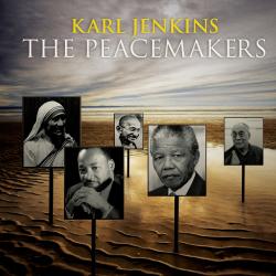 The Peacemakers von Karl Jenkins.